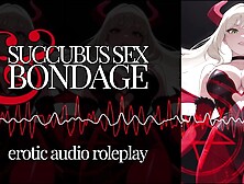 Erotic Audio | Succubus Sex & Bondage | FemDpom RolePlay ASMR BDSM Demon