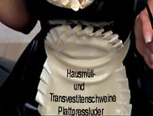 Latex Maid Crush- Scheiss Transvestitenschweine Totpressen Und Verbrennen