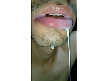 Cum In My Mouth,  Play With Your Cum,  And Swallow It,  Close-Up,  Naughty Gay,  Tongue,  Sloopy