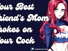 Your Best Friend's Mom Is A Sexy Milf & She Wants Your Cock [Submissive Slut]