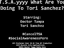 TSAyyyy What Are U Doing To Tori Sanchez?