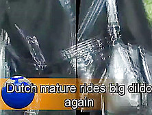 Dutch Mature Ride Big Dildo Again