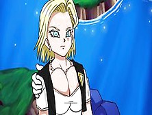 Android 18 Dbz (Hentai Porn)