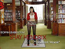 Shay Hendrix - Student 18+ Wank - Boppingbabes