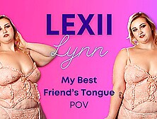 Lexii Lynn In My Best Friends Tongue