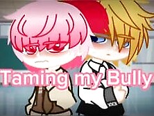 Taming My Bully || Episode 7: Sleepover || Gacha Gay