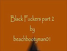 Black Fuckers 2Of 7