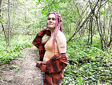 Go On A Hike For Cum In Mouth And Pussy Fuck In Forest By Friend