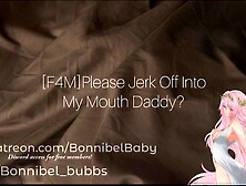 Please Jerk Off Into My Mouth Daddy? ASMR JOI for Males