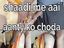 Shaddi Me Aai Aanty Ko Ghodi Bana Kar Choda Hindi Language Me Bhabhi Ko Pichhe Se Doggy Position Me Choda Hindi Audio Mo