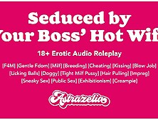 [Erotic Audio] Enticed By Your Boss’ Sexy Wife [Gentle Fdom] [Mother I'd Like To Fuck] [Breeding] [Cheating]