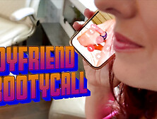 Boyfriend Bootycall
