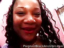 Horny Ebony Preggo Wants Some Action