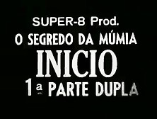 The Secret Of The Mummy 1982 - Brazilian Classic