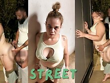Sex in the street,  my fantasy comes true and ends well spunk anal