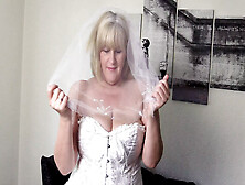 Wild Old Bride Has A Quick,  Wet Finger Fuck