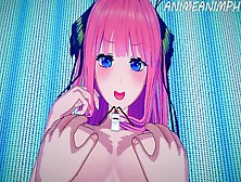 Fucking  Nakano From Quintessential Quintuplets - Hentai Cartoon