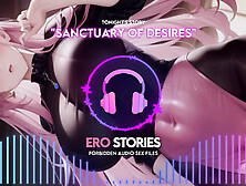 Ero Stories: Sanctuary Of Desires (Audio,  Asmr,  Whisper,  Seductive,  Healing,  & Sensual)