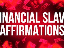 Financial Slave Affirmations For Findom Addicts