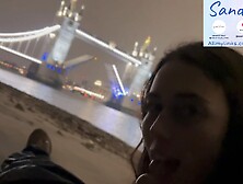 Extreme Bj In London Bridge