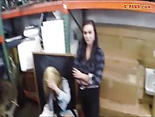 Two Amazingly Hot Lesbians Fucked By Pawnshop Keeper