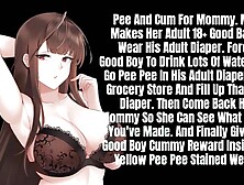 Pee And Cum For Mommy.  Mommy Makes Her Adult 18+ G