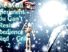 The Mind Experiment You Can’T Resist - Obedience Locked - Grib 2