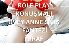 ROLE PLAY- TALKING- STEPMOM FANTASY- CONFESSION- TURKISH MILF PORN- TURKISH DISCLOSURE- DISCLOSURE- HUGE TITTIES