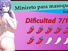 Spanish Quick Masturbation Challenge For Submissive Masochists.  Can You Overcome It?